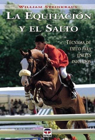 LA EQUITACION Y EL SALTO | 9788479023829 | STEINKRAUS | Llibres Parcir | Llibreria Parcir | Llibreria online de Manresa | Comprar llibres en català i castellà online