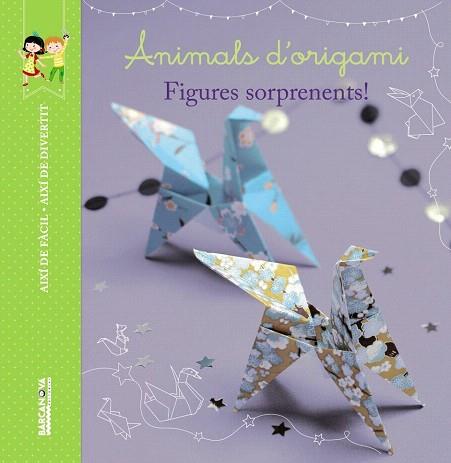 ANIMALS D ' ORIGAMI (COL.AIXI DE FACIL AIXI DE DIVERTIT) | 9788448935993 | DARLES, LOÏC | Llibres Parcir | Librería Parcir | Librería online de Manresa | Comprar libros en catalán y castellano online
