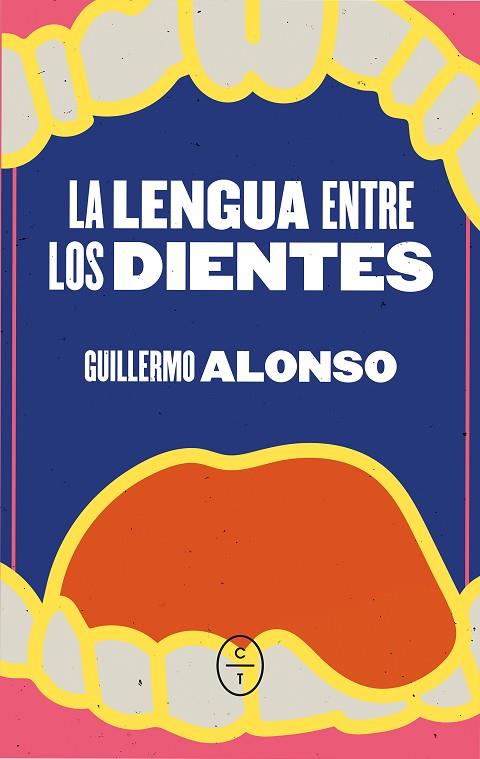 LA LENGUA ENTRE LOS DIENTES | 9788412627282 | ALONSO BARCIA, GUILLERMO | Llibres Parcir | Librería Parcir | Librería online de Manresa | Comprar libros en catalán y castellano online