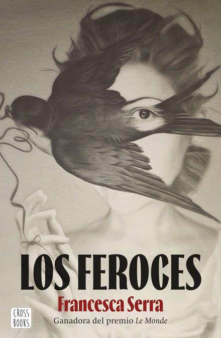 LOS FEROCES | 9788408253884 | SERRA, FRANCESCA | Llibres Parcir | Llibreria Parcir | Llibreria online de Manresa | Comprar llibres en català i castellà online