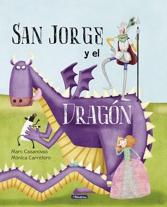 SAN JORGE Y EL DRAGÓN | 9788448847722 | CASANOVAS, MARC/CARRETERO SAEZ, MONICA | Llibres Parcir | Llibreria Parcir | Llibreria online de Manresa | Comprar llibres en català i castellà online