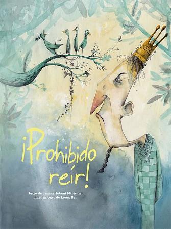 ¡PROHIBIDO REIR! | 9788491455066 | TABONI MISÉRAZZI, JEANNE | Llibres Parcir | Librería Parcir | Librería online de Manresa | Comprar libros en catalán y castellano online