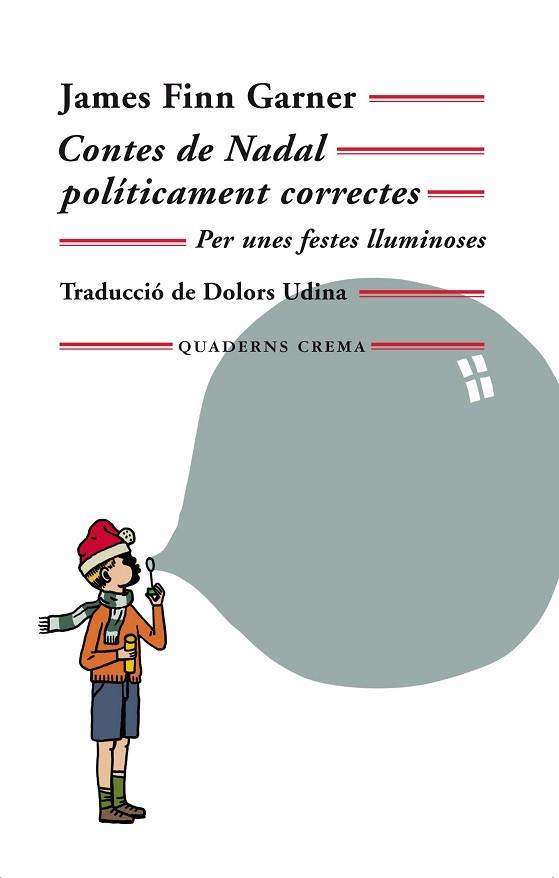 CONTES DE NADAL POLÍTICAMENT CORRECTES | 9788477276029 | GARNER, JAMES FINN | Llibres Parcir | Librería Parcir | Librería online de Manresa | Comprar libros en catalán y castellano online