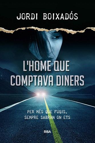 L'HOME QUE COMPTAVA DINERS | 9788482647494 | BOIXADOS , JORDI | Llibres Parcir | Llibreria Parcir | Llibreria online de Manresa | Comprar llibres en català i castellà online