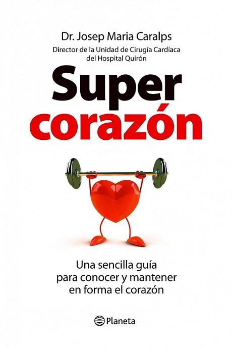 SUPER CORAZON | 9788408099857 | CARALPS JOSEP MARIA | Llibres Parcir | Librería Parcir | Librería online de Manresa | Comprar libros en catalán y castellano online
