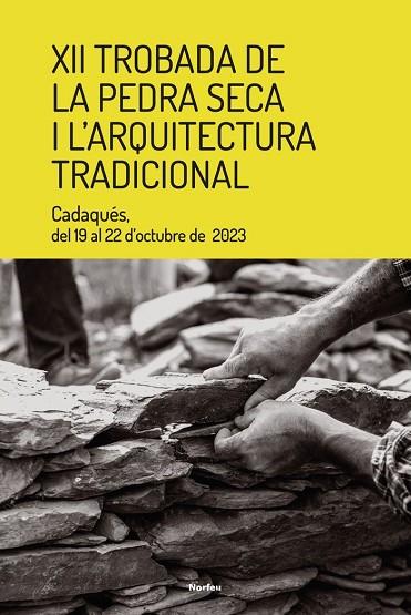 XII TROBADA DE LA PEDRA SECA I L'ARQUITECTURA TRADICIONAL CADAQUES | 9788418096778 | Llibres Parcir | Llibreria Parcir | Llibreria online de Manresa | Comprar llibres en català i castellà online