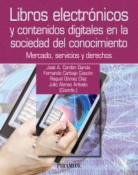 Libros electrónicos y contenidos digitales en la sociedad del conocimiento | 9788436827699 | Cordón García, José Antonio/Carbajo Cascón, Fernando/Gómez Díaz, Raquel/Alonso Arévalo, Julio | Llibres Parcir | Librería Parcir | Librería online de Manresa | Comprar libros en catalán y castellano online