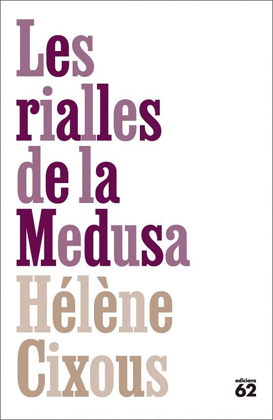 LES RIALLES DE LA MEDUSA | 9788429783070 | CIXOUS, HÉLÈNE | Llibres Parcir | Librería Parcir | Librería online de Manresa | Comprar libros en catalán y castellano online