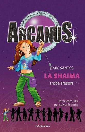 LA SHAIMA TROBA TRESORS col arcanus 9 | 9788499320533 | CARE SANTOS | Llibres Parcir | Librería Parcir | Librería online de Manresa | Comprar libros en catalán y castellano online