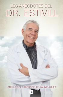 LES ANÈCDOTES DEL DR. ESTIVILL | 9788466654777 | DR. ESTIVILL | Llibres Parcir | Librería Parcir | Librería online de Manresa | Comprar libros en catalán y castellano online