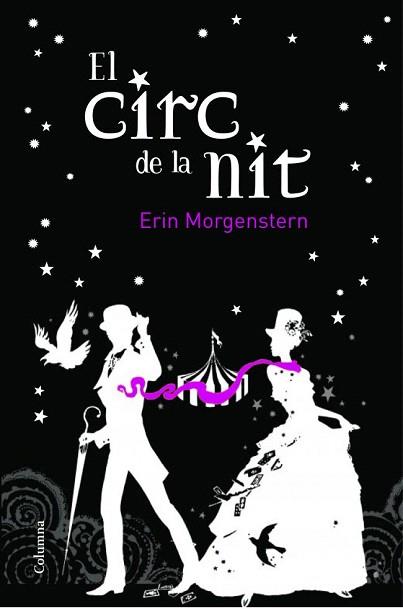 El circ de la nit | 9788466414579 | Erin Mongenstern | Llibres Parcir | Librería Parcir | Librería online de Manresa | Comprar libros en catalán y castellano online