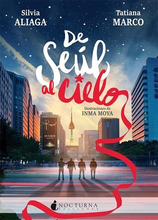 DE SEÚL AL CIELO | 9788416858774 | ALIAGA, SILVIA / MARCO, TATIANA | Llibres Parcir | Llibreria Parcir | Llibreria online de Manresa | Comprar llibres en català i castellà online