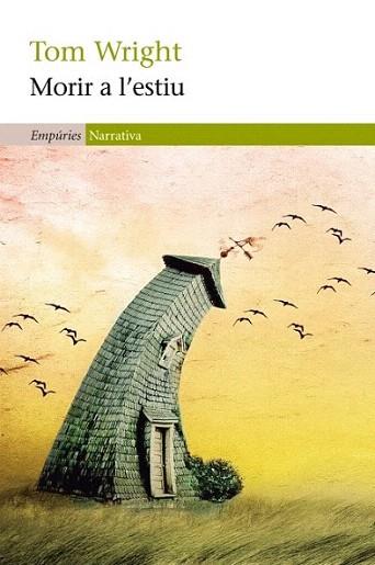 Morir a l'estiu | 9788497877947 | Tom Wright | Llibres Parcir | Llibreria Parcir | Llibreria online de Manresa | Comprar llibres en català i castellà online
