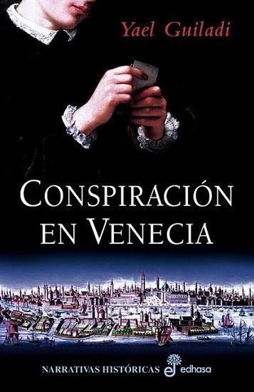 CONSPIRACION EN VENECIA | 9788435060868 | GUILADI YAEL | Llibres Parcir | Llibreria Parcir | Llibreria online de Manresa | Comprar llibres en català i castellà online