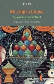 MI VIAJE A LHASA | 9788494895807 | DAVID-NÉEL, ALEXANDRA | Llibres Parcir | Librería Parcir | Librería online de Manresa | Comprar libros en catalán y castellano online