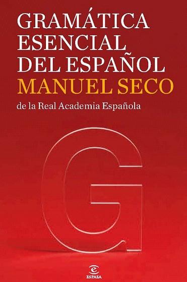 GRAMATICA ESENCIAL DEL ESPAÑOL | 9788467035858 | MANUEL SECO DE LA REAL ACADEMIA ESPAÑOLA | Llibres Parcir | Llibreria Parcir | Llibreria online de Manresa | Comprar llibres en català i castellà online