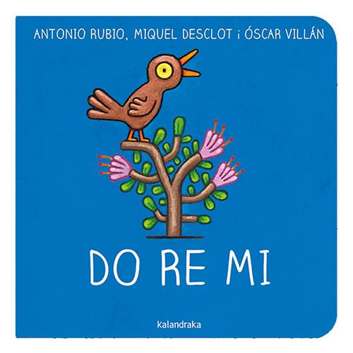 DO RE MI | 9788418558535 | RUBIO HERRERO, ANTONIO/DESCLOT, MIQUEL | Llibres Parcir | Librería Parcir | Librería online de Manresa | Comprar libros en catalán y castellano online