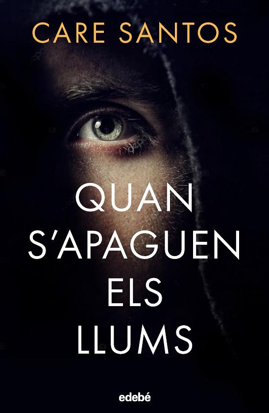 QUAN S'APAGUEN ELS LLUMS | 9788468372563 | SANTOS, CARE | Llibres Parcir | Llibreria Parcir | Llibreria online de Manresa | Comprar llibres en català i castellà online