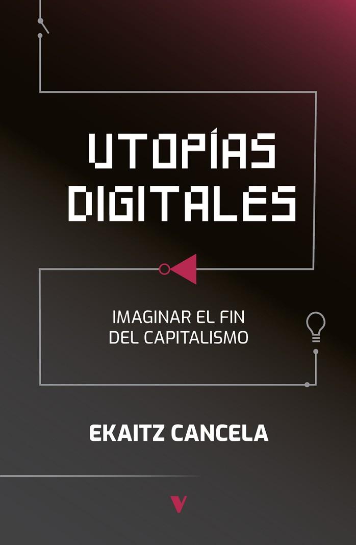 UTOPÍAS DIGITALES | 9788412571554 | CANCELA, EKAITZ | Llibres Parcir | Llibreria Parcir | Llibreria online de Manresa | Comprar llibres en català i castellà online