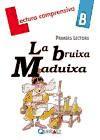 LA BRUIXA MADUIXA | 9788415610274 | VIANA MARTÍNEZ, MERCÉ | Llibres Parcir | Librería Parcir | Librería online de Manresa | Comprar libros en catalán y castellano online