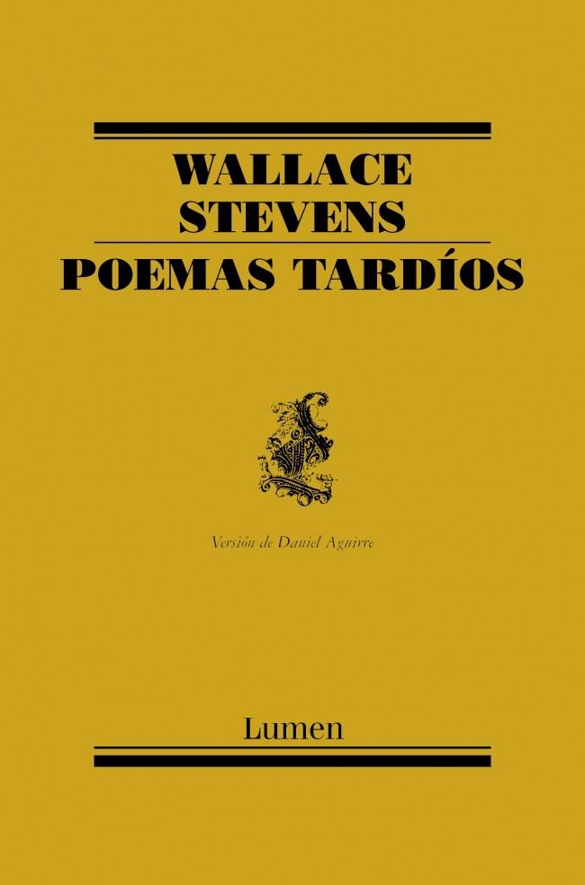 POEMAS TARDIOS version de Daniel Aguirre | 9788426417510 | WALLACE STEVENS | Llibres Parcir | Llibreria Parcir | Llibreria online de Manresa | Comprar llibres en català i castellà online