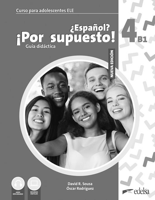NUEVO ¿ESPAÑOL? ¡POR SUPUESTO! 4 (B1). GUÍA DIDÁCTICA | 9788490818213 | SOUSA FERNÁNDEZ, DAVID R./RODRÍGUEZ GARCÍA, ÓSCAR | Llibres Parcir | Llibreria Parcir | Llibreria online de Manresa | Comprar llibres en català i castellà online