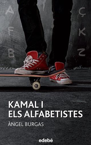 KAMAL I ELS ALFABETISTES | 9788468315942 | BURGAS I TREMOLS, ÀNGEL | Llibres Parcir | Librería Parcir | Librería online de Manresa | Comprar libros en catalán y castellano online