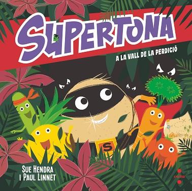 C-SUPT. SUPERTONA A LA VALL DE LA PERDI | 9788466153997 | HENDRA, SUE/LINNET, PAUL | Llibres Parcir | Librería Parcir | Librería online de Manresa | Comprar libros en catalán y castellano online