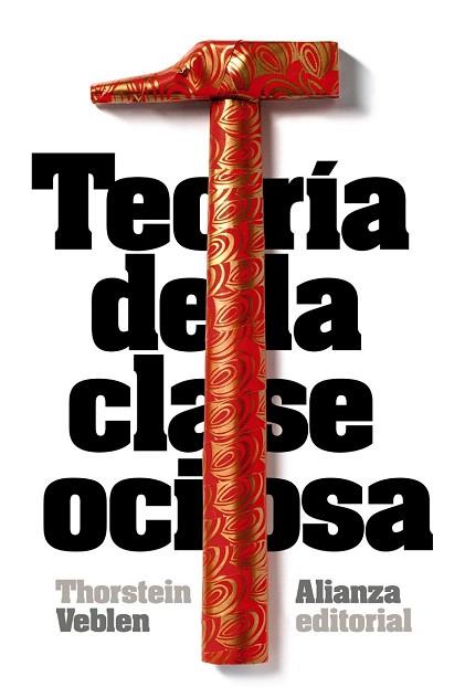 TEORÍA DE LA CLASE OCIOSA | 9788420683393 | VEBLEN, THORSTEIN | Llibres Parcir | Llibreria Parcir | Llibreria online de Manresa | Comprar llibres en català i castellà online