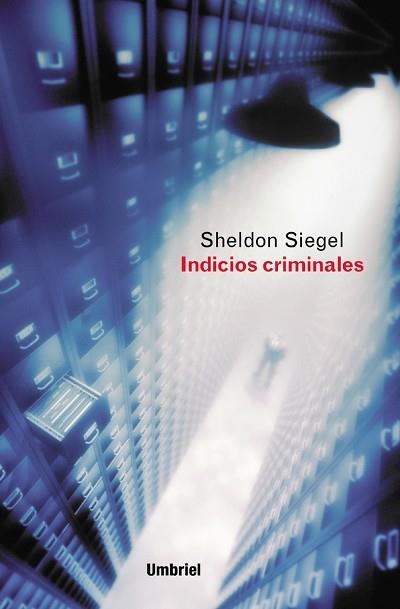 INDICIOS CRIMINALES | 9788495618245 | SIEGEL | Llibres Parcir | Librería Parcir | Librería online de Manresa | Comprar libros en catalán y castellano online