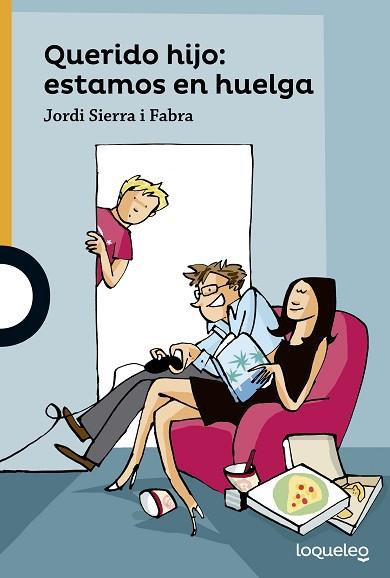 QUERIDO HIJO: ESTAMOS EN HUELGA | 9788491221050 | SIERRA I FABRA, JORDI | Llibres Parcir | Librería Parcir | Librería online de Manresa | Comprar libros en catalán y castellano online