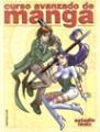 CURSO AVANZADO DE MANGA | 9788427026933 | Llibres Parcir | Librería Parcir | Librería online de Manresa | Comprar libros en catalán y castellano online