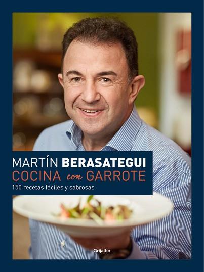 COCINA CON GARROTE | 9788416449286 | BERASATEGUI, MARTIN | Llibres Parcir | Llibreria Parcir | Llibreria online de Manresa | Comprar llibres en català i castellà online