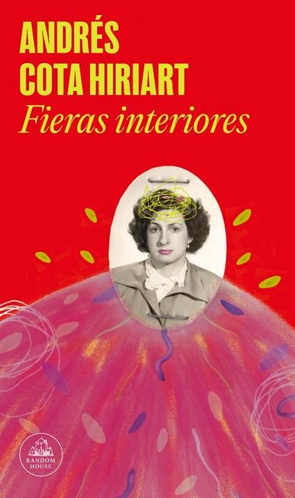FIERAS INTERIORES | 9788439745532 | COTA HIRIART, ANDRÉS | Llibres Parcir | Llibreria Parcir | Llibreria online de Manresa | Comprar llibres en català i castellà online