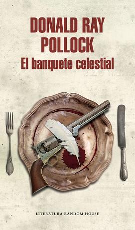 EL BANQUETE CELESTIAL | 9788439732235 | POLLOCK, DONALD RAY | Llibres Parcir | Librería Parcir | Librería online de Manresa | Comprar libros en catalán y castellano online