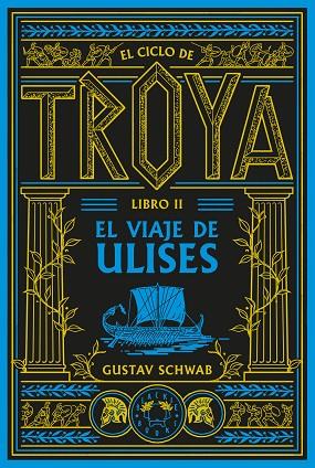 EL CICLO DE TROYA. LIBRO 2: EL VIAJE DE ULISES | 9791388154102 | SCHWAB, GUSTAV | Llibres Parcir | Llibreria Parcir | Llibreria online de Manresa | Comprar llibres en català i castellà online