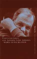 CONVERSACIONES CON ANTONIO LOBO ANTUNES | 9788478445523 | BLANCO MARIA LUISA | Llibres Parcir | Librería Parcir | Librería online de Manresa | Comprar libros en catalán y castellano online