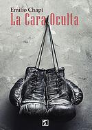 CARA OCULTA | PODI42465 | CHAPÍ  EMILIO | Llibres Parcir | Librería Parcir | Librería online de Manresa | Comprar libros en catalán y castellano online