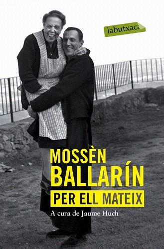 MOSSÈN BALLARÍN PER ELL MATEIX | 9788416334070 | JOSEP MARIA BALLARÍN | Llibres Parcir | Librería Parcir | Librería online de Manresa | Comprar libros en catalán y castellano online