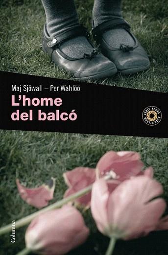 L'HOME DEL BALCO | 9788466410892 | SJOWALL MAJ WAHLOO PER | Llibres Parcir | Librería Parcir | Librería online de Manresa | Comprar libros en catalán y castellano online