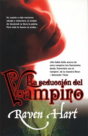 LA SEDUCCION DEL VAMPIRO | 9788498005462 | HART RAVEN | Llibres Parcir | Librería Parcir | Librería online de Manresa | Comprar libros en catalán y castellano online