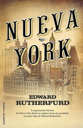 NUEVA YORK HISTORIA NUEVA YORK ORIGENES  ACTUALIDAD | 9788499181851 | EDWARD RUTHERFURD | Llibres Parcir | Librería Parcir | Librería online de Manresa | Comprar libros en catalán y castellano online