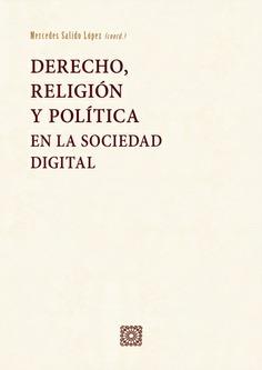 DERECHO, RELIGIÓN Y POLÍTICA EN LA SOCIEDAD DIGITAL | 9788413696577 | SALIDO LÓPEZ, MERCEDES | Llibres Parcir | Llibreria Parcir | Llibreria online de Manresa | Comprar llibres en català i castellà online