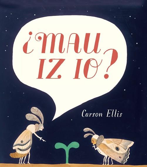 ¿MAU IZ IO? | 9788415208884 | ELLIS, CARSON | Llibres Parcir | Librería Parcir | Librería online de Manresa | Comprar libros en catalán y castellano online