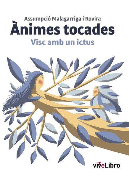 ALMAS TOCADAS. VIVO CON UN ICTUS / ÀNIMES TOCADES. VISC AMB UN ICTUS. | 9788418840968 | MALAGARRIGA I ROVIRA, ASSUMPCIÓ | Llibres Parcir | Librería Parcir | Librería online de Manresa | Comprar libros en catalán y castellano online