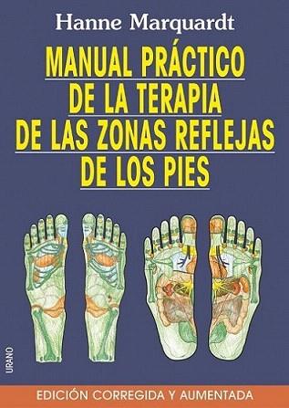 MANUAL PRACTICO DE LA TERAPIA DE LAS ZONS REFLEJAS PIES | 9788479535452 | MARQUARDT HANNE | Llibres Parcir | Llibreria Parcir | Llibreria online de Manresa | Comprar llibres en català i castellà online