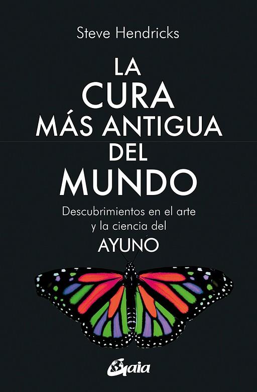 LA CURA MÁS ANTIGUA DEL MUNDO | 9788411080286 | HENDRICKS, STEVE | Llibres Parcir | Librería Parcir | Librería online de Manresa | Comprar libros en catalán y castellano online