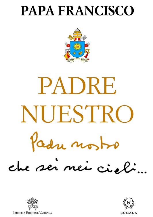 PADRE NUESTRO | 9788415980704 | PAPA FRANCISCO | Llibres Parcir | Librería Parcir | Librería online de Manresa | Comprar libros en catalán y castellano online