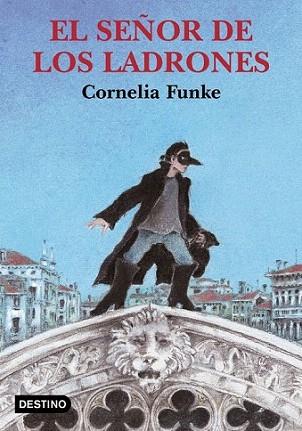EL SEÑOR DE LOS LADRONES | 9788423334377 | FUNKE | Llibres Parcir | Librería Parcir | Librería online de Manresa | Comprar libros en catalán y castellano online