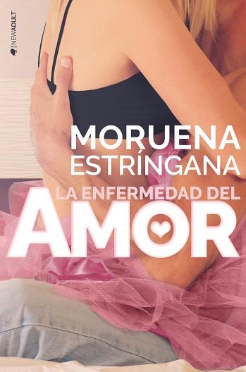 LA ENFERMEDAD DEL AMOR | 9788416384723 | ESTRINGANA, MORUENA | Llibres Parcir | Llibreria Parcir | Llibreria online de Manresa | Comprar llibres en català i castellà online